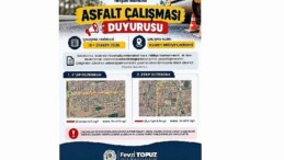 Kuva-İ Ulusala Caddesi’nde gerçekleştirilecek asfalt çalışmaları öncesinde vatandaşlara duyuru