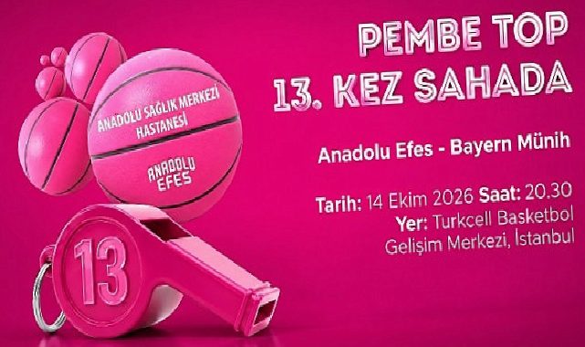 Pembe Top 13. Sefer Alanda, Anadolu Efes, Bayern Münih karşısında parkede